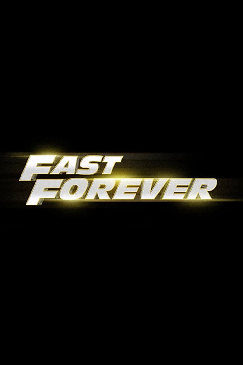 Fast & Furious TV Series & Final Movie Fast Forever Teased