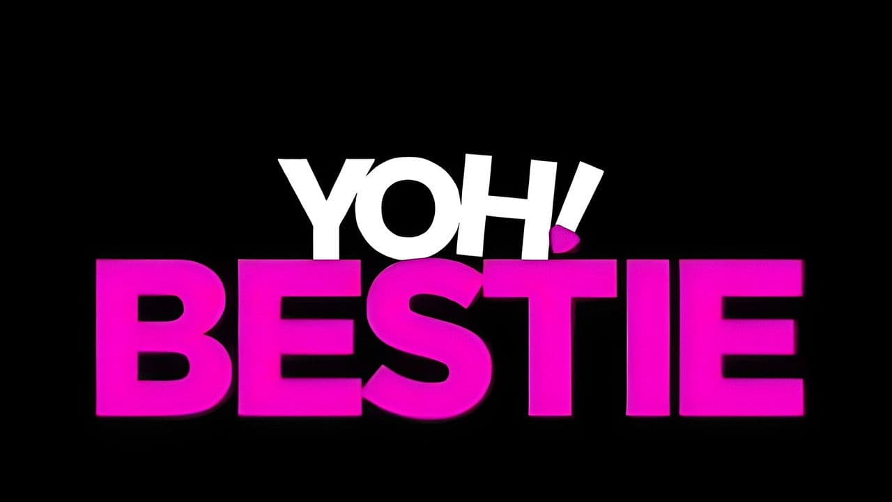 Yoh! Bestie still 4