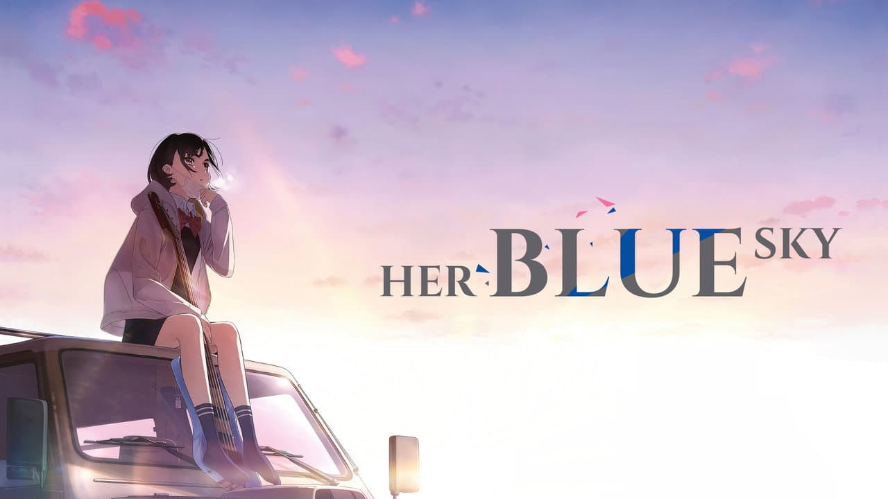 Her Blue Sky still 2