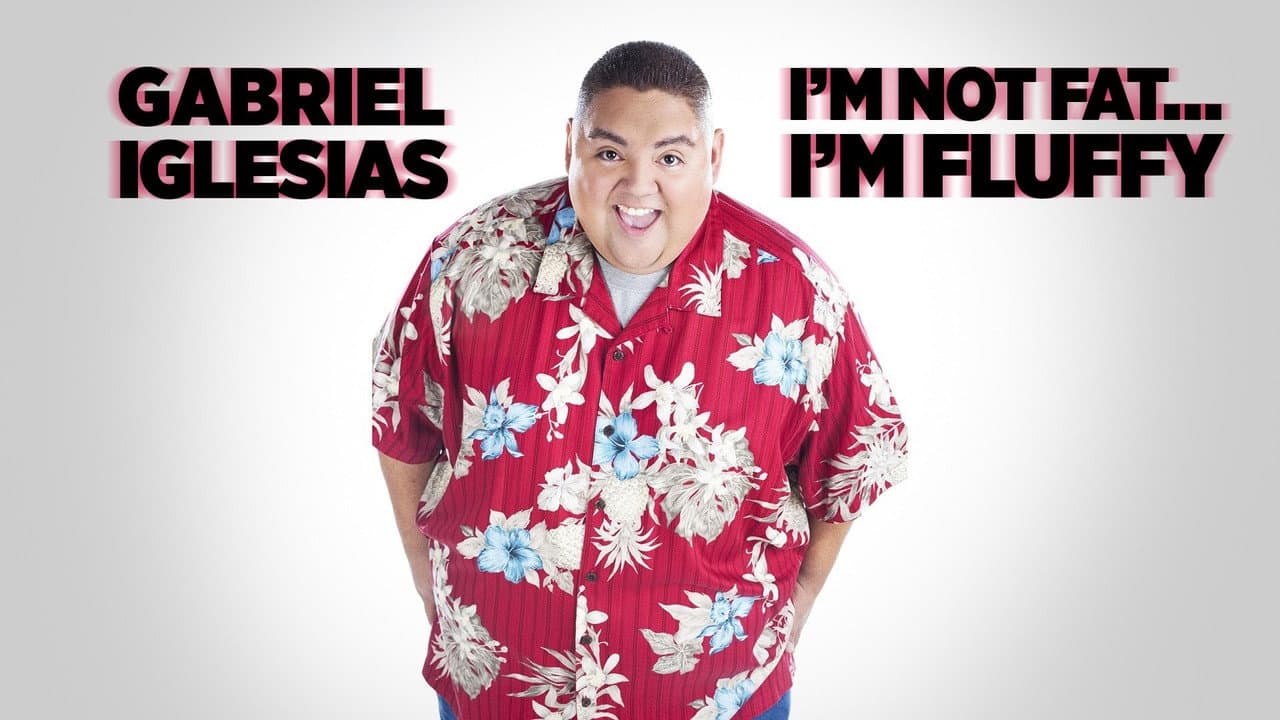 Gabriel Iglesias: I'm Not Fat... I'm Fluffy still 5