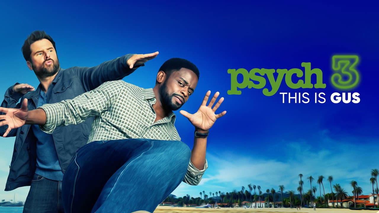 Psych 3: This Is Gus still 2