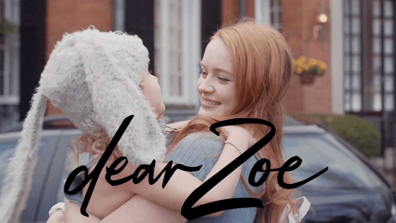 Dear Zoe still 4