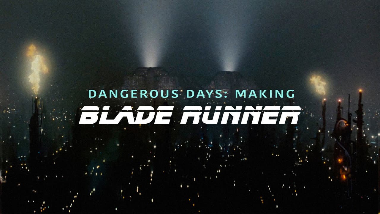 Dangerous Days: Making Blade Runner still 2