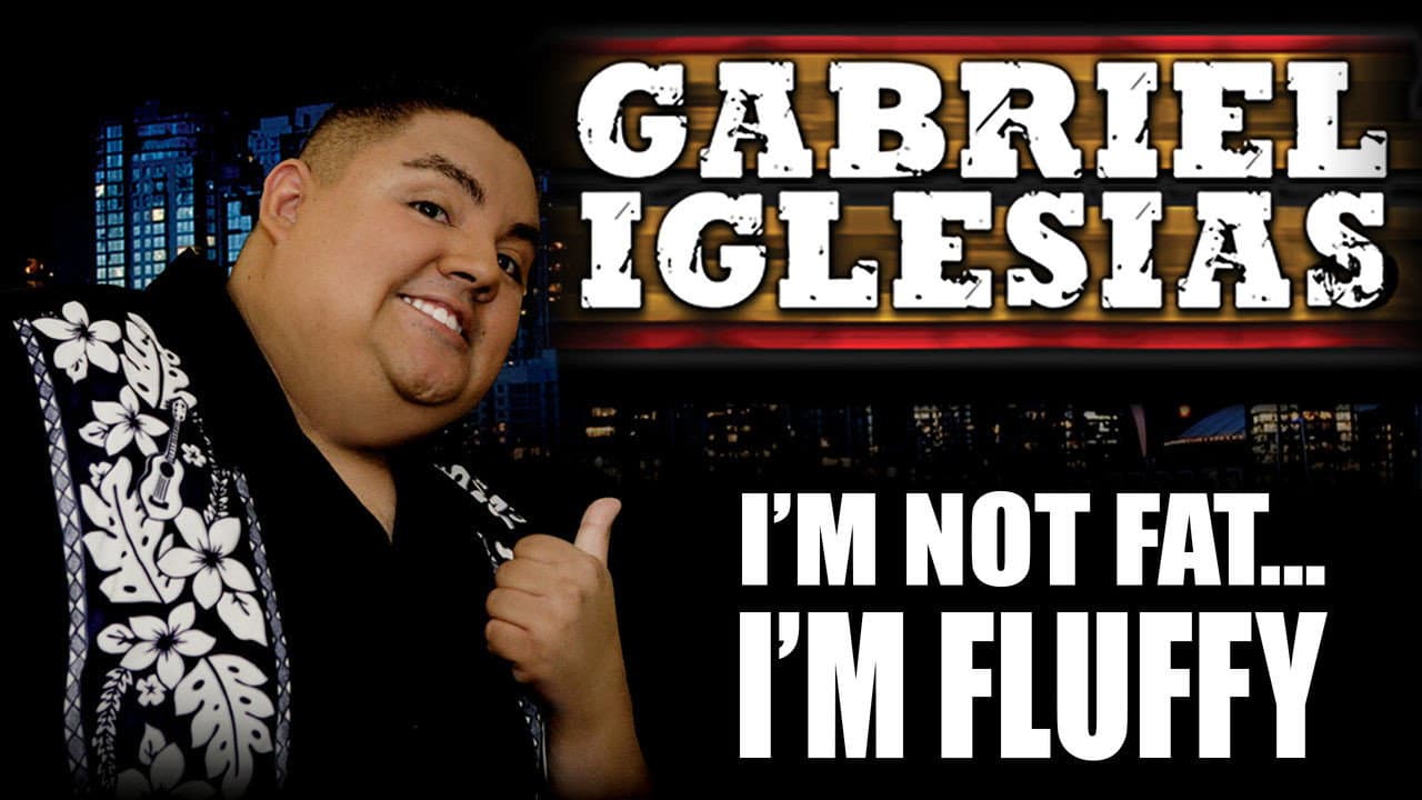 Gabriel Iglesias: I'm Not Fat... I'm Fluffy still 3