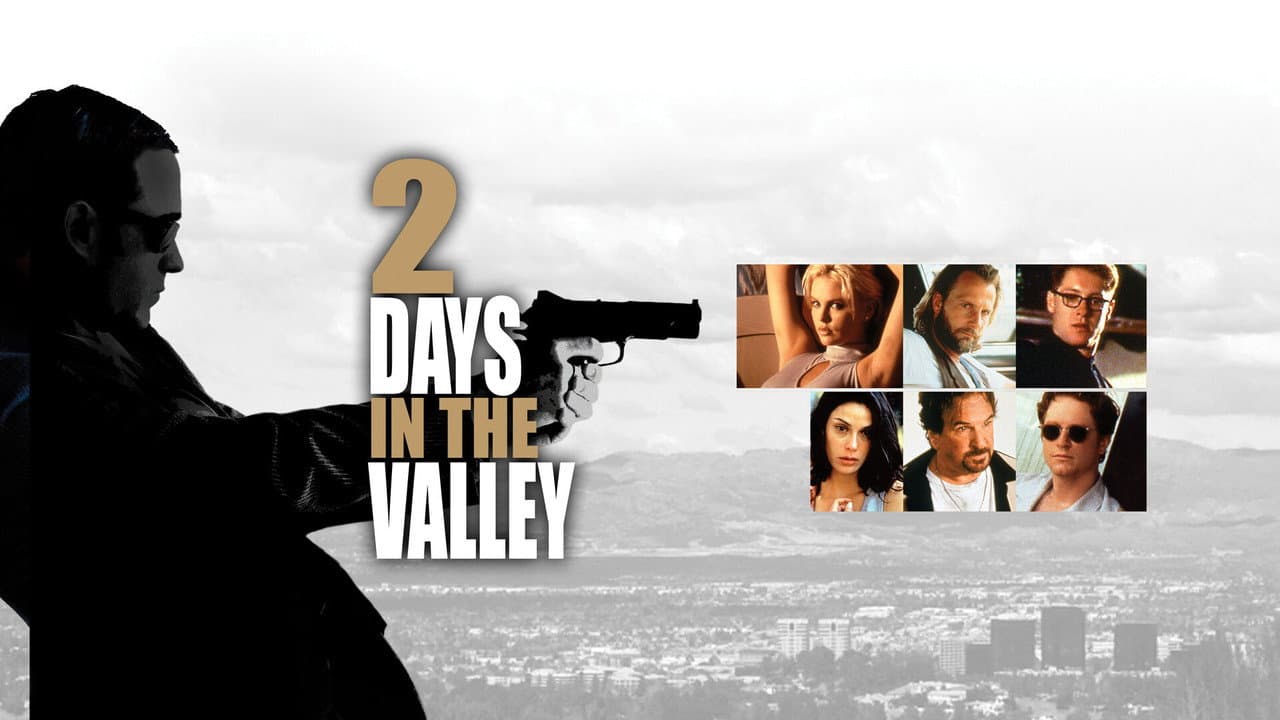 2 Days in the Valley still 7
