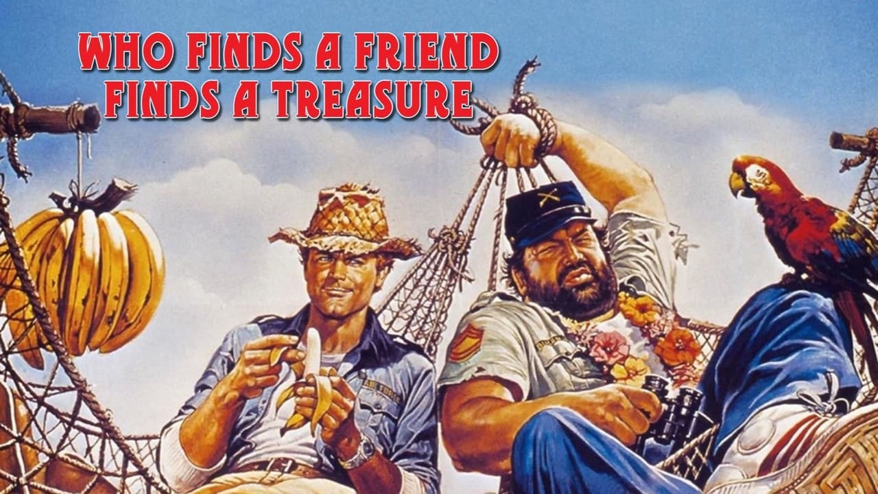 Who Finds a Friend Finds a Treasure still 1
