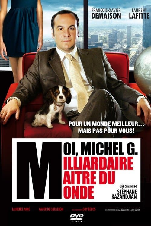 Moi, Michel G., milliardaire, maître du monde still 2