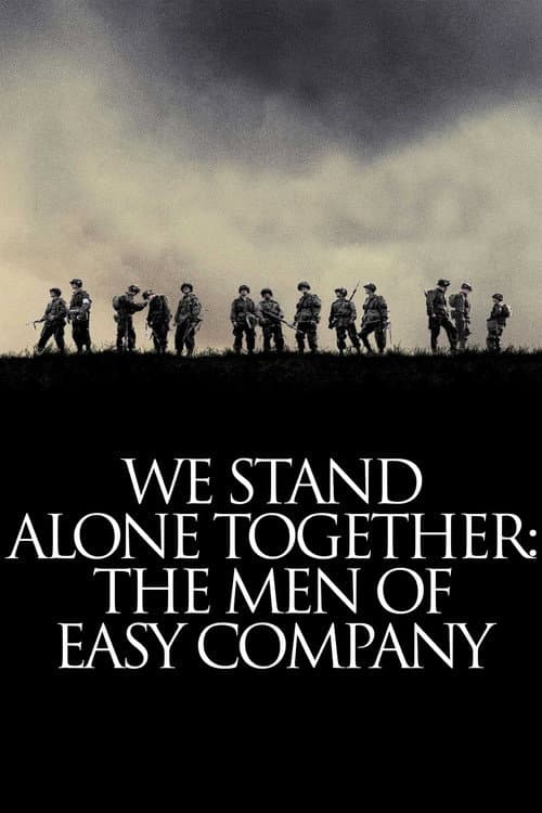 We Stand Alone Together: The Men of Easy Company still 5