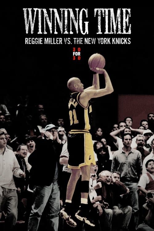 Winning Time: Reggie Miller vs. The New York Knicks still 4