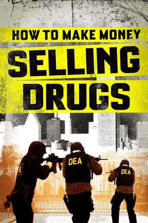 How to Make Money Selling Drugs still 5
