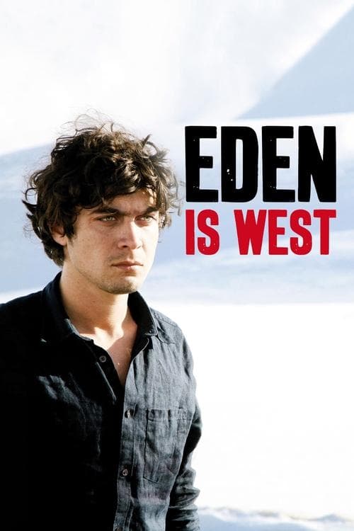 Eden Is West still 8