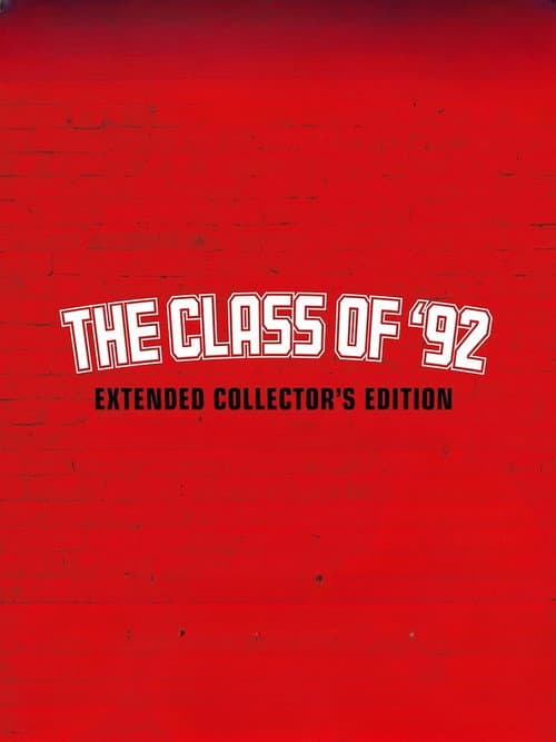 The Class of ‘92 still 8