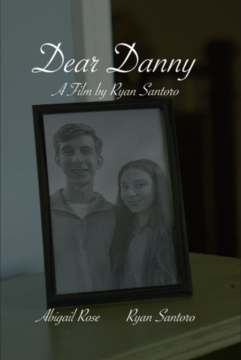 Dear Danny Movie Preview: Plot, Cast & Release Date