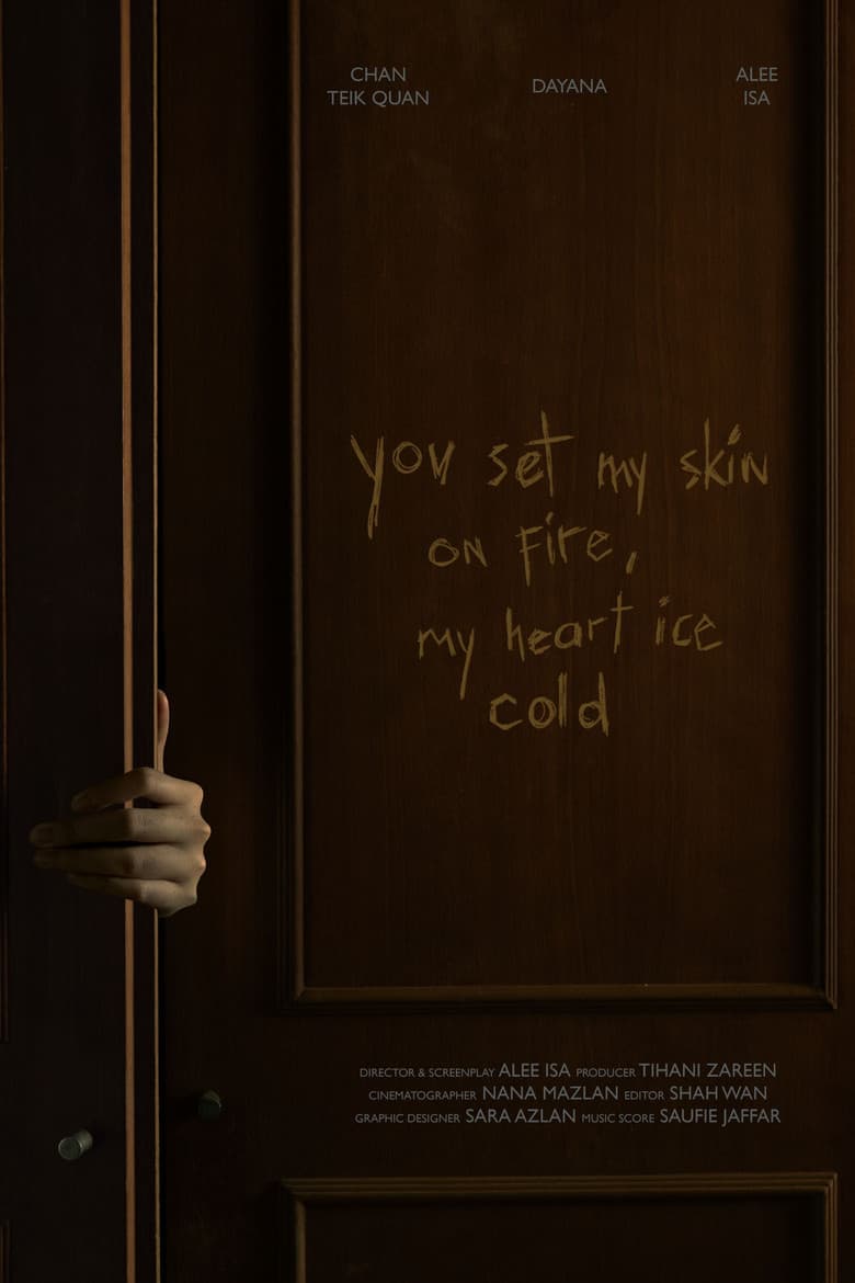 You Set My Skin On Fire: Movie Preview