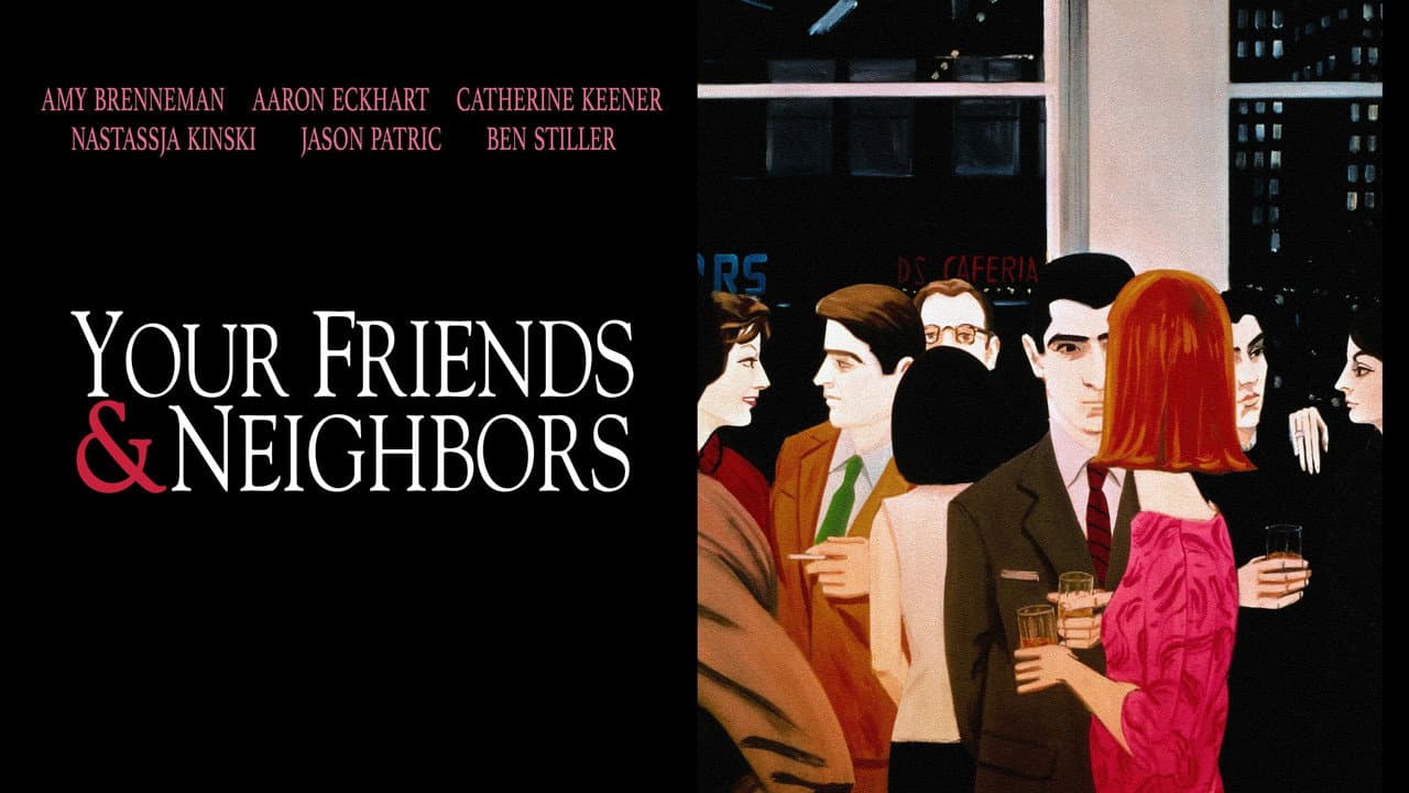 Your Friends & Neighbors still 6