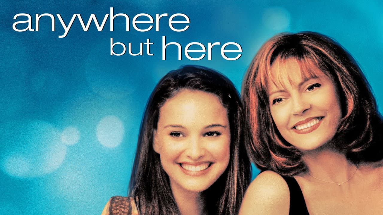 Anywhere but Here still 8