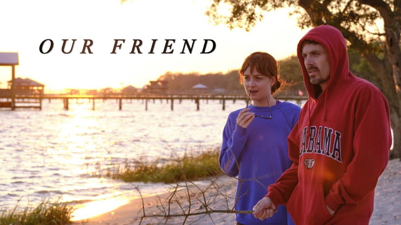 Our Friend still 7