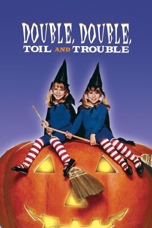 Double, Double, Toil and Trouble still 7