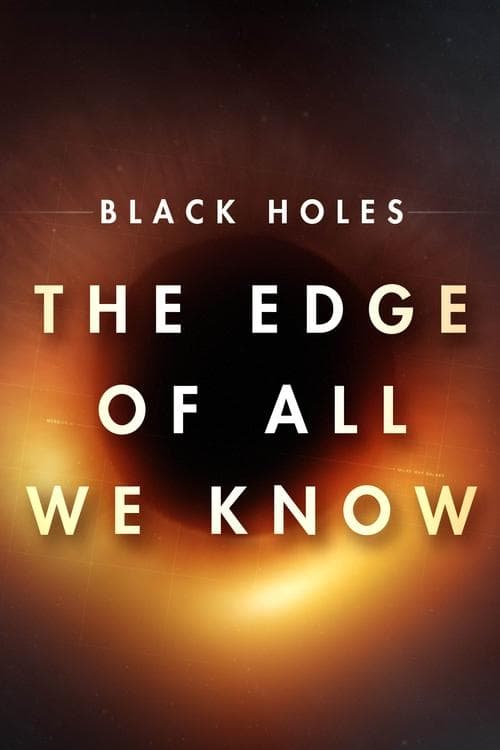 Black Holes: The Edge of All We Know still 7