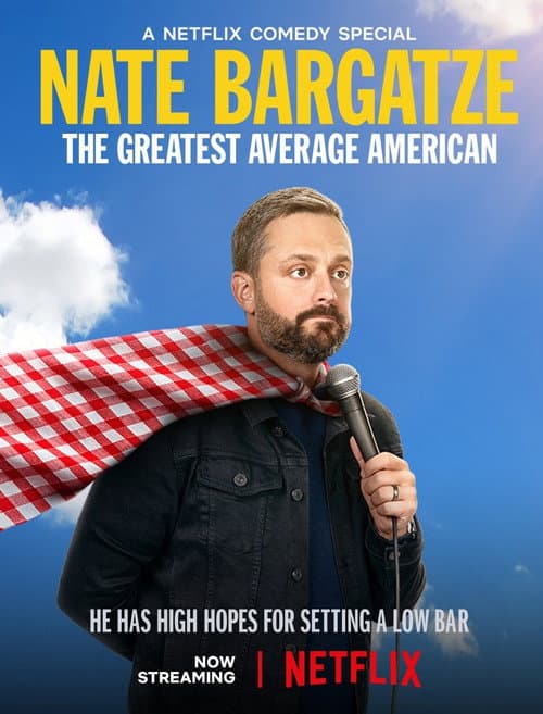 Nate Bargatze: The Greatest Average American still 4