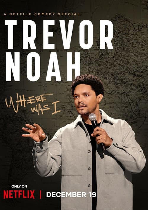 Trevor Noah: Where Was I still 6
