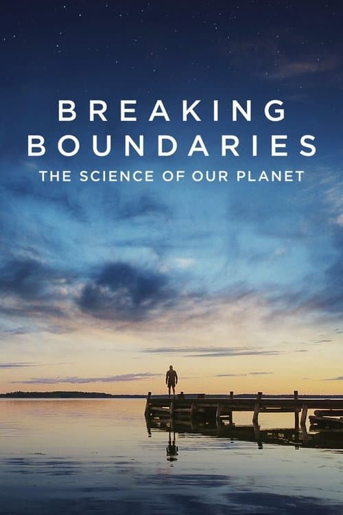 Breaking Boundaries: The Science of Our Planet still 4