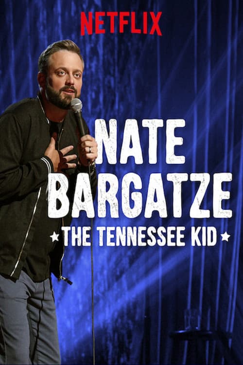 Nate Bargatze: The Tennessee Kid still 5