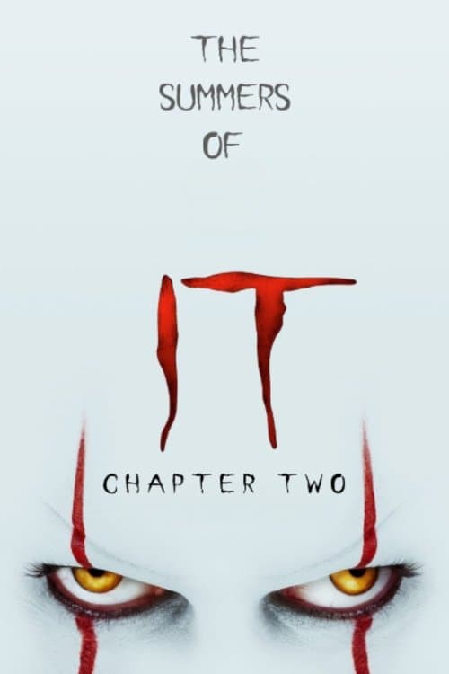 The Summers of It - Chapter Two: It Ends still 2