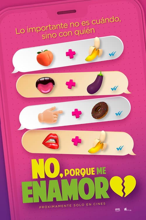No, porque me enamoro still 4