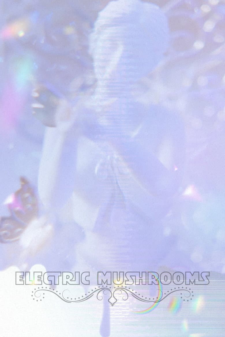 Electric Mushrooms (2026) - Nick Gatsby's Mind-Bending